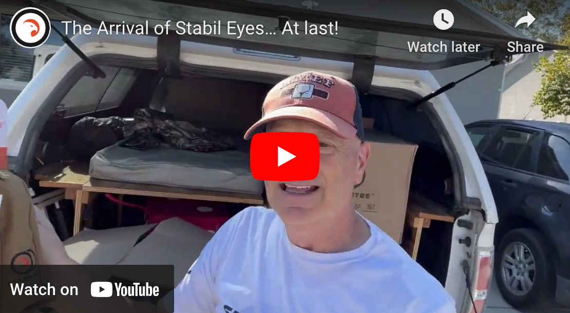 The Arrival of Stabil-Eyes™ at long last!