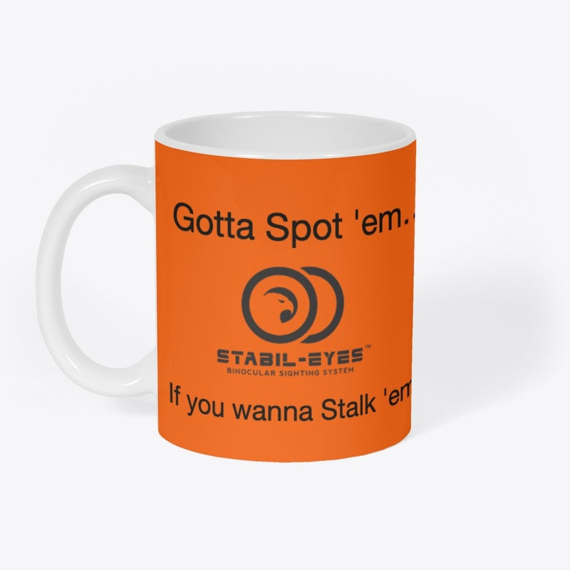 Spot ’em to Stalk ’em Mug
