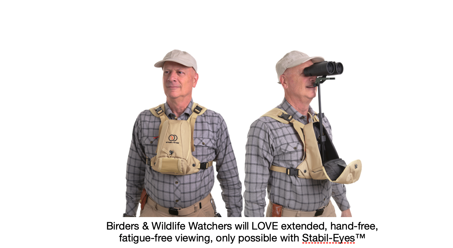 Stabil-Eyes™ Binocular Sighting System™ for hands-free, fatigue free glassing